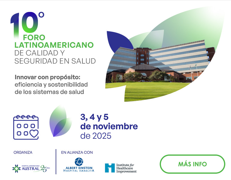 10º Foro Latinoamericano de Calidad y Seguridad en Salud